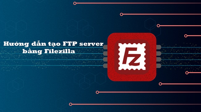 Instructions to create an FTP server with Filezilla simply