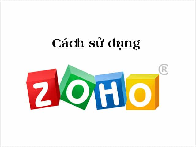 Cách sử dụng Zoho Mail hiệu quả và chuyên nghiệp
