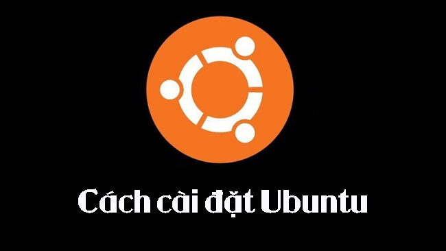 Các cách cài đặt Ubuntu