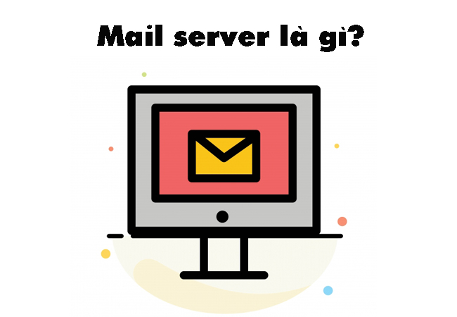 Mail server là gì?
